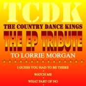 The EP Tribute to Lorrie Morgan