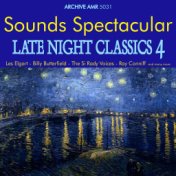 Sounds Spectacular: Late Night Classics Volume 4