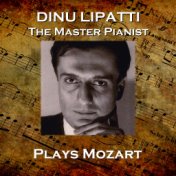 Dinu Lapatti Plays Mozart