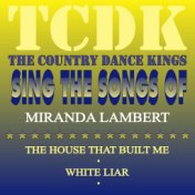 The Country Dance Kings Sing the Songs of Miranda Lambert