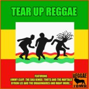 Tear Up Reggae