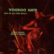 Voodoo Suite Plus Six All-Time Greats