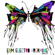 EDM: Electro Dreaming, Vol. 2