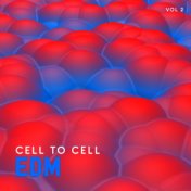 EDM Cell to Cell, Vol. 2