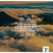 Sleep: Meditation With Nature Sounds, Gentle Sound of Rain, Ocean Waves and Tranquil Music All Night Long