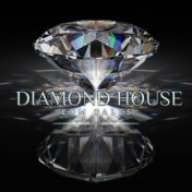 Diamond House: EDM Tales