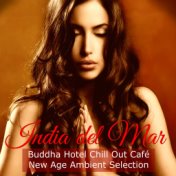 India del Mar Buddha Hotel Chill Out Café New Age Ambient Selection