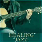 Healing Jazz – Romantic Piano Music, Date Night, Rome Jazz, Cocktail Party, Piano Bar, Dinner Party Sexy Music, Sexy Songs, Back...