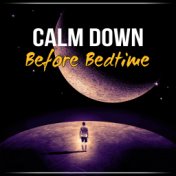 Calm Down Before Bedtime - Nature Sounds for Sleep Deprivation, Sleep Music