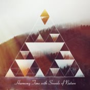 Harmony Time with Sounds of Nature – Deep Relaxation, Inner Peace, Chakra Balance, Healing Massage, Well-Being, Deep Sleep
