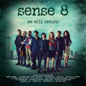 Sense 8 - We Will Return