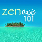 Zen Oasis 101 - Deep Sleep Meditation Songs for Rest and Stress Relief, Sounds of Nature Music