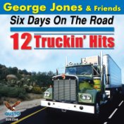 Six Days On The Road: 12 Truckin' Hits