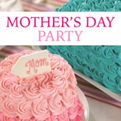 Mother's Day Party