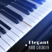 Elegant Piano Sensuality: Most Beautiful Piano Jazz Music in 2019, Sensual Melodies, Slow Smooth Songs for Couples, Dinner Backg...
