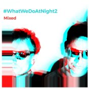 #WhatWeDoAtNight 2 (Mixed)