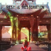 Rest & Restoration