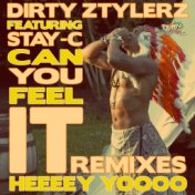 Can You Feel It Heeeey Yoooo (Remixes)