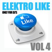 Elektro Like, Vol. 4 (Only for DJ's)