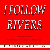 I Follow Rivers (In the Style of Lykke Li) (Karaoke Version)