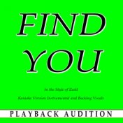 Find You (In the Style of Zedd) (Karaoke Version)