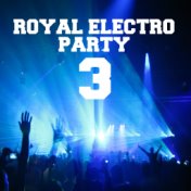 Royal Electro Party, Vol. 3
