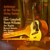 Anthology of the Twelve String Guitar