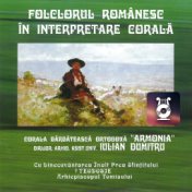 Folclorul românesc în interpretare corală