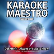 Always the Last to Know (Karaoke Version) (Originally Performed By Del Amitri)