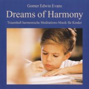 Dreams Of Harmony : Meditationsmusik für Kinder