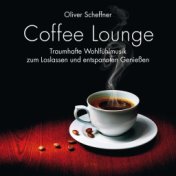 Coffee Lounge: Traumhafte Wohlfühlmusik