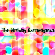 The Birthday Extravaganza