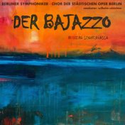 Leoncavallo: Der Bajazzo (Highlights)