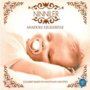 Anadolu Ezgileriyle Ninniler (Lullabies Based on Anatolian Melodies)
