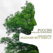Puccini: Madame Butterfly (Highlights)