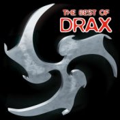 The Best Of Drax (The Hit Collection of Origins)