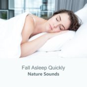 Fall Asleep Quickly: Nature Sounds