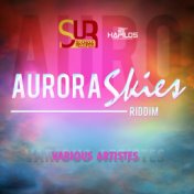 Aurora Skies Riddim