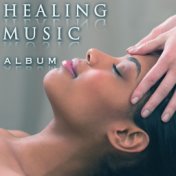 Healing Music Album: Experience Moments of Deep Peace