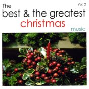 The Best and the Greatest Christmas Music - Vol.Two