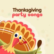 Party Songs for Thanksgiving
