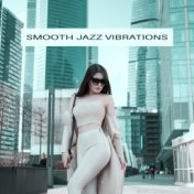 Smooth Jazz Vibrations