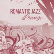 Romantic Jazz Lounge – Calm Piano Sounds, Jazz Instrumental, Music for Dinner, Relax