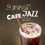 Summer Jazz Cafe 2018