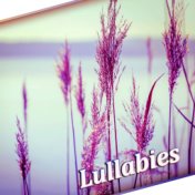 Lullabies – Relaxing Music, Deep Sleep, Baby Sleep Music Lullabies, Soft Lullabies,Calmness, Music for Newborn