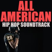 All American Hip Hop Soundtrack