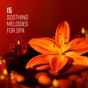 15 Soothing Melodies for Spa