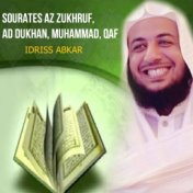 Sourates Az zukhruf, Ad Dukhan, Muhammad, Qaf (Quran)