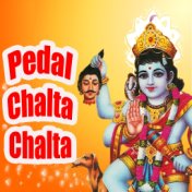 Pedal Chalta Chalta