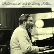 Thelonious Monk and Sonny Rollins (Remastered 2016)